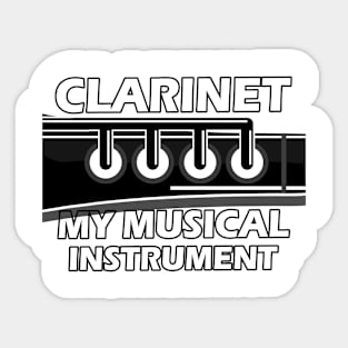 Clarinet my musical instrument Sticker